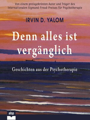 cover image of Denn alles ist vergänglich--Geschichten aus der Psychotherapie (Ungekürzt)